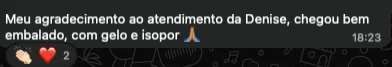 Print real do WhatsApp: cliente agradece o atendimento e diz que o pedido chegou bem embalado, com gelo e isopor